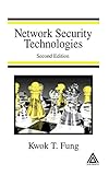Network Security Technologies by Kwok T. Fung