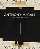 Anthony McCall: 1970s Works on Paper by 