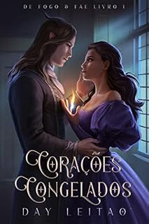 Livro Corações Congelados (De Fogo & Fae Livro 1)