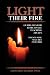 Light Their Fire: Guidelines For Teaching Adults Effectively by 