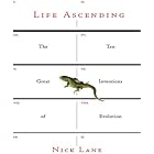 Life Ascending: The Ten Great Inventions of Evolution