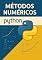 Livro Métodos numéricos usando Python: Teoria e Prática