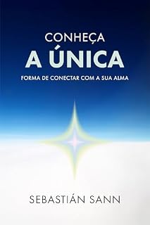 Livro CONHEÇA A ÚNICA FORMA DE CONECTAR COM A SUA ALMA
