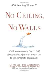 No Ceiling No Walls What Women Haven T Been Told About