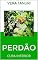 Livro PERDÃO: CURA INTERIOR