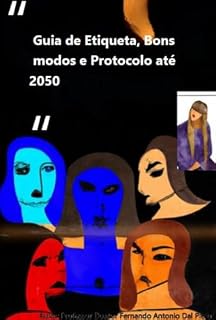 Livro Guia De Etiqueta, Bons Modos E Protocolo