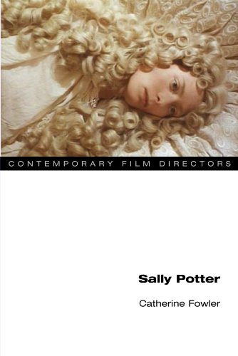 Sally Potter (Contemporary Film Directors) by Catherine Fowler