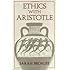 Ethics With Aristotle