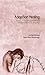 Adoption Healing... A Path to Recovery for Mothers Who Lost Children to Adoption