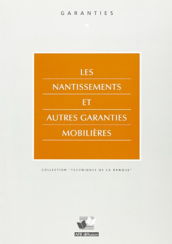 Les  nantissements et autres garanties mobilières