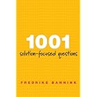 1001 Solution-Focused Questions: Handbook for Solution-Focused Interviewing (A Norton Professional Book)