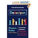 Dataclysm: Love, Sex, Race, and Identity--What Our Online Lives Tell Us about Our Offline Selves