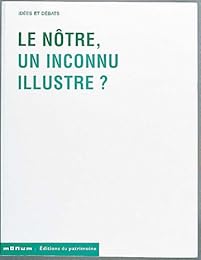 Le Nôtre, un inconnu illustre ?...