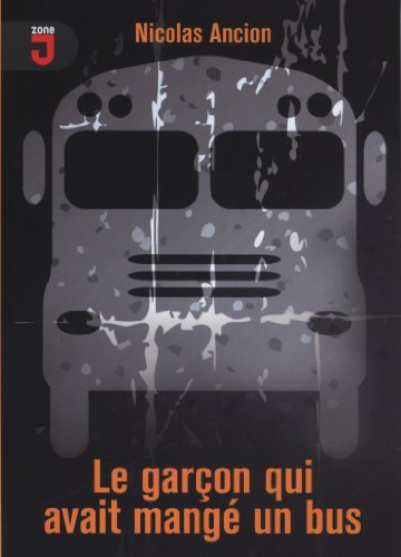 Le  garçon qui avait mangé un bus