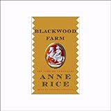 Blackwood Farm: The Vampire Chronicles by 