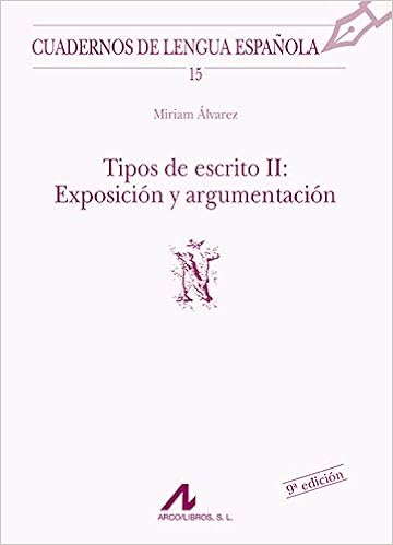 Livres Couvertures de Tipos de escrito II: exposición y argumentación (Ñ) (Cuadernos de lengua española) (Español) Tapa blanda – 1 enero 1994
