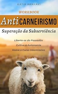 Livro Anticarneirismo, Superação da Subserviência