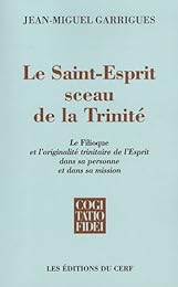 Le  Saint-Esprit, sceau de la Trinité