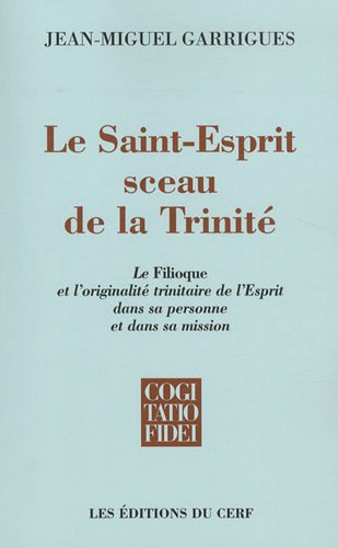 Le  Saint-Esprit, sceau de la Trinité