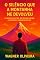 Livro O Slêncio que a Montanha Me Devolveu: A coragem de Aceitar, Sem Desvio de Olhar, A Versão Mais Verdadeira de MIm