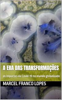 Livro A Era das Transformações: os impactos da Covid-19 no mundo globalizado