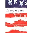 Independent Nation: How the Vital Center Is Changing American Politics