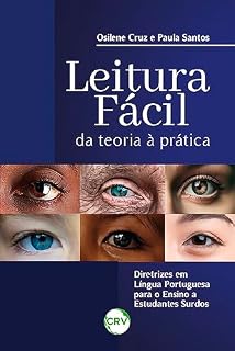 Livro LEITURA FÁCIL: Da teoria à pratica, diretrizes em língua portuguesa para o ensino a estudantes surdos
