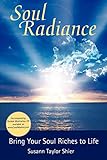Soul Radiance Bring Your Soul Riches to Life by 