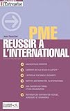 PME réussir à l'international (French Edition) by 
