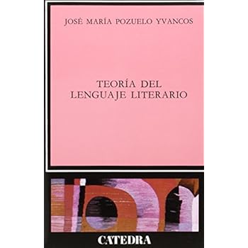 La teoría del lenguaje literario (Crítica Y Estudios Literarios) La teoría del lenguaje literario (Crítica Y Estudios Literarios)