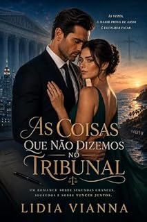 Livro As Coisas Que Não Dizemos No Tribunal