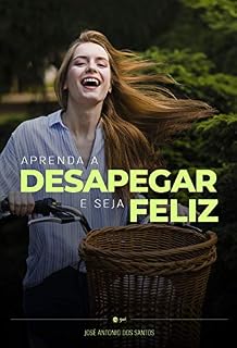 Livro Aprenda a desapegar e seja feliz!