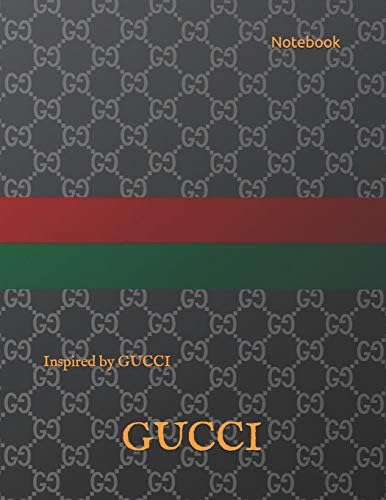 Notebook: Inspired by GUCCI Paperback – Large Print, 19 Oct 2018