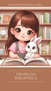 Livro Um dia na Biblioteca: as aventuras de Cecília e Beni