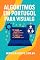 Livro Algoritmos em Portugol para Visualg: Exercícios práticos de lógica de programação usando Visualg
