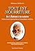 Tout est nourriture : De l'Ashram à la cuisine - Instructions spirituelles et anecdotes inédites by 