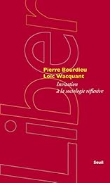 Invitation à la sociologie réflexive