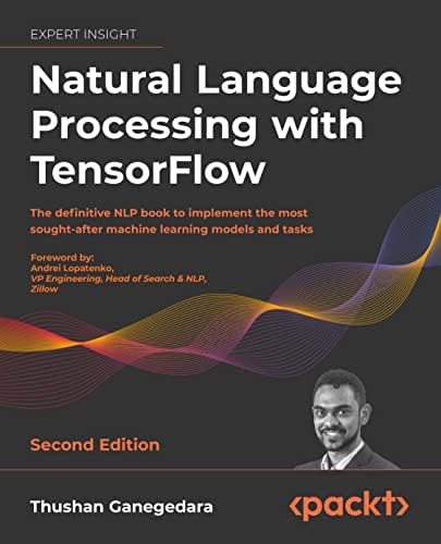 Machine Learning with TensorFlow, Second Edition: Chris, Mattmann