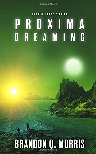 Proxima Dreaming: Proxima, Book 3