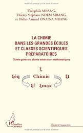 La  chimie dans les grandes écoles et classes scientifiques préparatoires