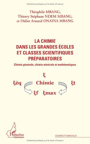 La  chimie dans les grandes écoles et classes scientifiques préparatoires