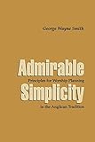 Admirable Simplicity: Principles for Worship Planning in the Anglican Tradition