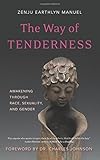 The Way of Tenderness: Awakening through Race, Sexuality, and Gender