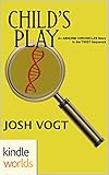 The Abnorm Chronicles: Child's Play (Kindle Worlds Novella) (Twist Book 3)
