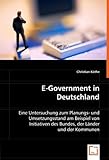 Image de E-Government in Deutschland: Eine Untersuchung zum Planungs- und Umsetzungsstand am Beispiel von Initiativen des Bundes, der Länder und der Kommunen