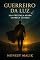 Livro Guerreiro da Luz - Sua Presença Agora Carrega Clareza