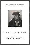 The Coral Sea by Patti Smith
