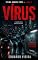 Livro VÍRUS: A cidade inteira procura um vírus. A verdade está escondida no único lugar onde ninguém está olhando. (Vítima Número Três Livro 4)