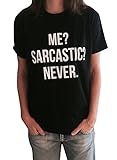 Phoenix Cotton Me Sarcastic Never Letter Print Short Sleeve Top Tee T-shirt