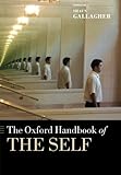The Oxford Handbook of the Self (Oxford Handbooks)